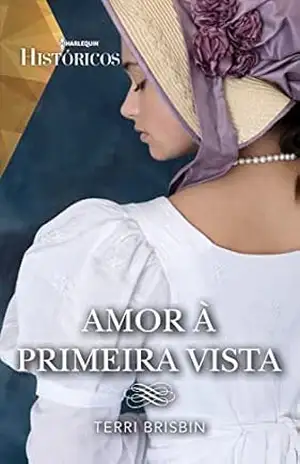Amor à primeira vista (Históricos Livro 59) – Terri Brisbin Amor à primeira vista (Históricos Livro 59) – Terri Brisbin