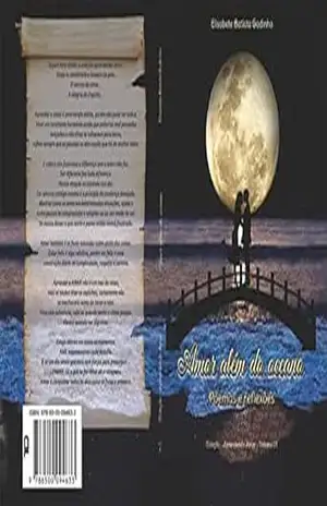 AMOR ALÉM DO OCEANO: POEMAS E REFLEXÕES (COLEÇÃO APRENDENDO AMAR Livro 2) – ELISABETE GODINHO AMOR ALÉM DO OCEANO: POEMAS E REFLEXÕES (COLEÇÃO APRENDENDO AMAR Livro 2) – ELISABETE GODINHO