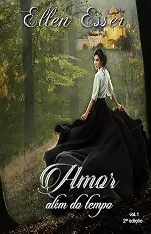 Capa do livro Amor além do tempo: Pretérito Perfeito - Ellen Esser