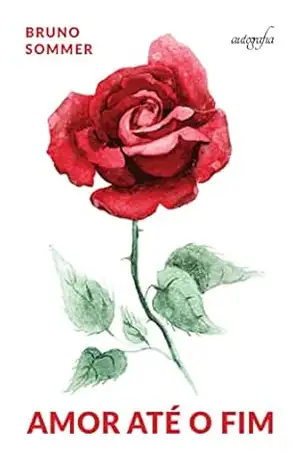 Amor Até o Fim – Bruno Sommer