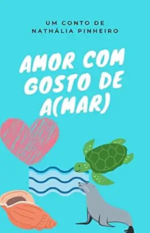 Amor com gosto de a(mar) – Nathália Pinheiro Amor com gosto de a(mar) – Nathália Pinheiro