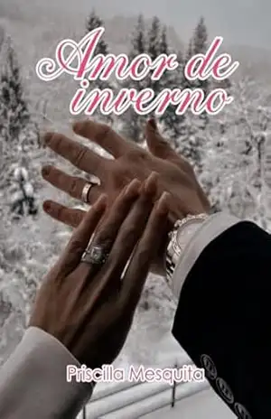 AMOR DE INVERNO – PRISCILLA MESQUITA AMOR DE INVERNO – PRISCILLA MESQUITA