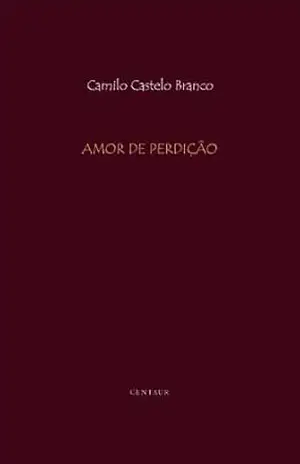 Amor de Perdição [com notas e índice ativo] – Camilo Castelo Branco
