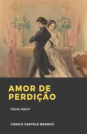 Amor de Perdição – Camilo Castelo Branco