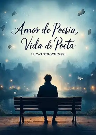 Baixar Amor de poesia, Vida de poeta. pdf, epub, mobi, eBook