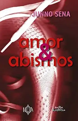 Capa do livro Amor e Abismos - Junno Sena
