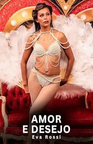 Amor e Desejo: Contos Eróticos Explícitos – Eva Rossi