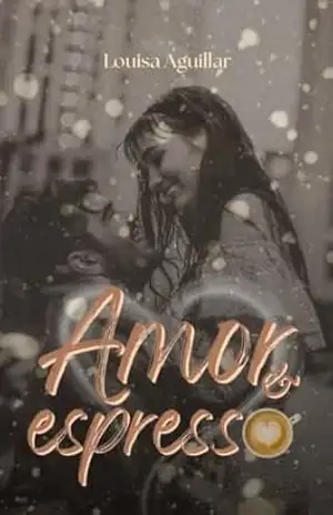 Amor e Espresso – Louisa Aguillar