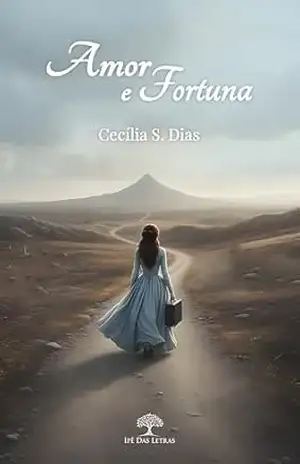 Amor e Fortuna – Cecília S. Dias