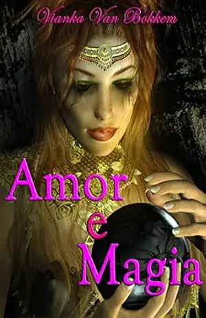 Amor E Magia – Vianka Van Bokkem