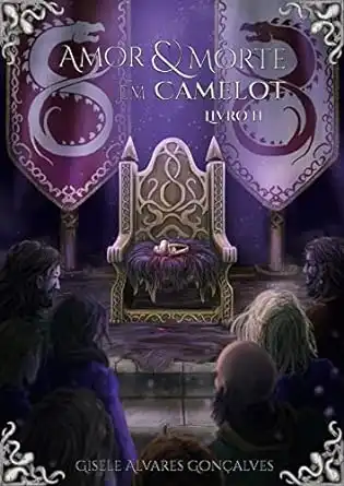 Baixar Amor E Morte Em Camelot: Livro II pdf, epub, mobi, eBook