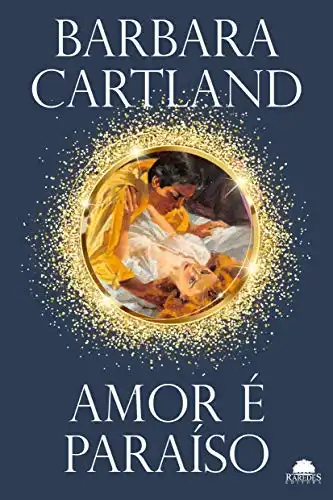 Baixar Amor é paraíso (Especial Barbara Cartland) pdf, epub, mobi, eBook
