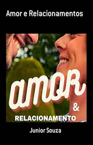 Amor E Relacionamentos – Junior Souza