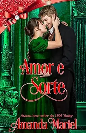 Amor e Sorte: Modista encontra Leão de Chácara (O Escândalo Encontra o Amor Livro 7) – Amanda Mariel
