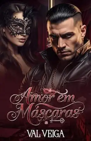 Amor em máscaras – Autora Val Veiga Amor em máscaras – Autora Val Veiga