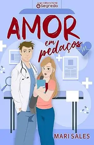 Amor em Pedaços – Mari Sales