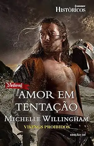 Amor em Tentação (Harlequin Históricos Livro 145) – Michelle Willingham Amor em Tentação (Harlequin Históricos Livro 145) – Michelle Willingham