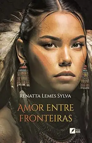 Amor Entre Fronteiras – Renatta Lemes Sylva