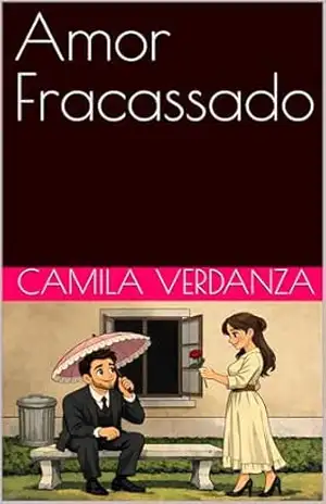 Amor Fracassado – Camila Verdanza