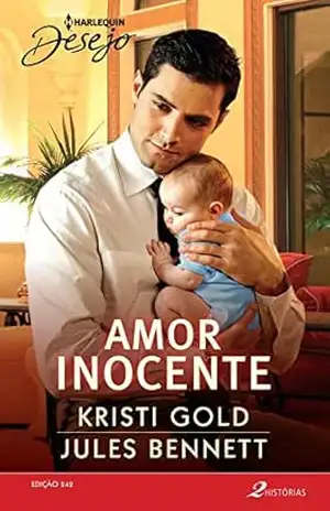 Capa do livro Amor Inocente (Harlequin Desejo Livro 242) - Kristi Gold