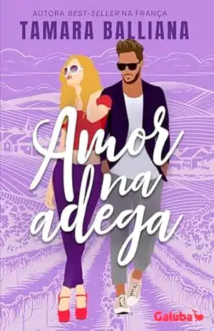Amor na Adega (Amores no Sul da França Livro 2) – Tamara  Balliana