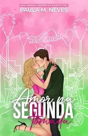 Amor Na Segunda Tomada – Paula M Neves