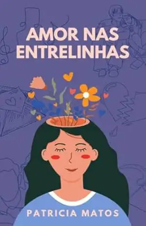 Amor nas Entrelinhas – Patricia Matos