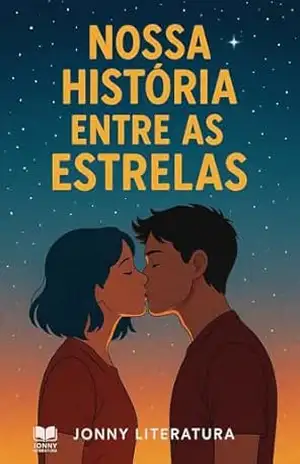 Capa do livro Amor nas estrelas - Jonathan da silva Bairros