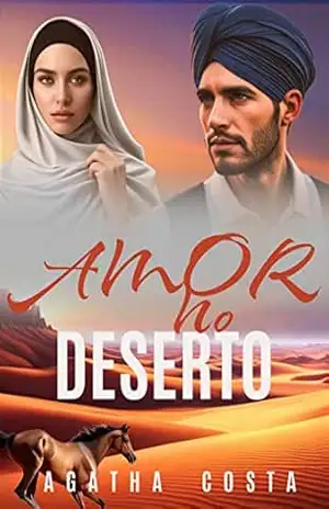 Amor no deserto: LIVRO ÚNICO – Agatha  Costa
