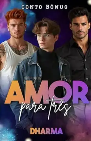 Amor para Três: Conto Bônus (Amores Intensos) – Dharma Escritora