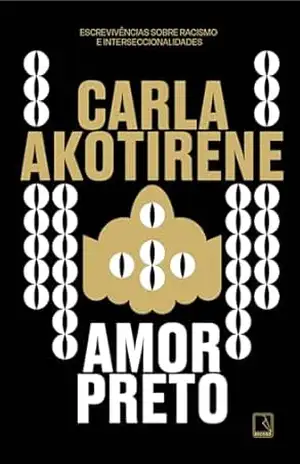 Capa do livro Amor preto - Carla Akotirene
