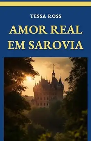 Capa do livro Amor Real em Sarovia - Tessa Ross