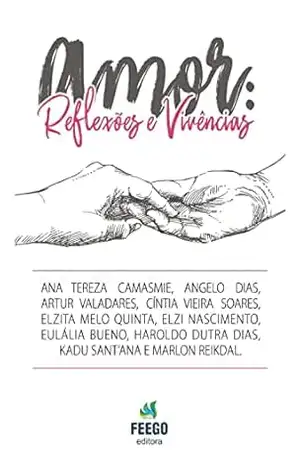 Capa do livro Amor: Reflexões e Vivências - Ana Tereza Camasmie