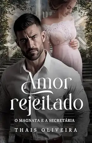 Amor Rejeitado (FORBIDDEN Livro 3) – Thais  Oliveira