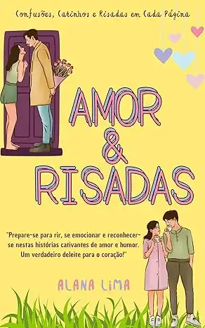 Baixar Amor & Risadas: Confusões, Carinhos e Risadas em Cada Página pdf, epub, mobi, eBook