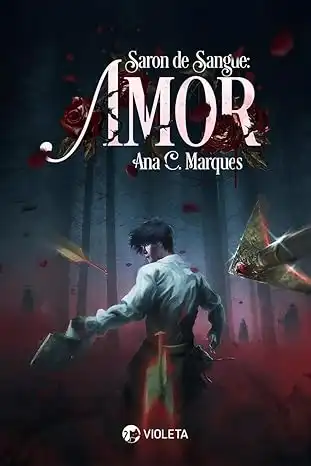 Baixar Amor (Saron de Sangue Livro 3) pdf, epub, mobi, eBook