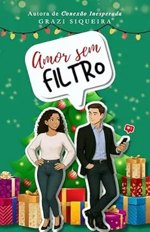 Amor Sem Filtro – Grazi Siqueira