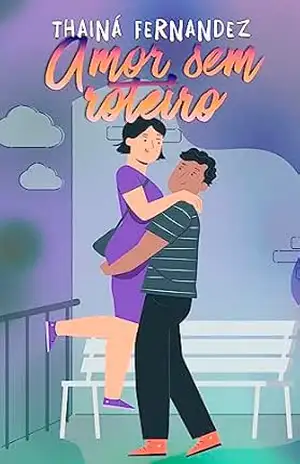 Amor Sem Roteiro: Um conto de romance adolescente neurodivergente (Minha Vida Improvisada) – Thainá Fernandez