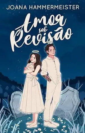 Capa do livro Amor Sob Revisão - Joana Hammermeister