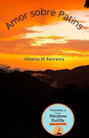 Capa do livro Amor sobre patins - Vitoria M  Ferreira