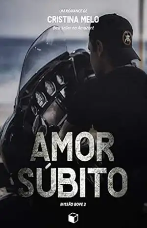 Amor Súbito: Missão Bope 2 – Cristina Melo