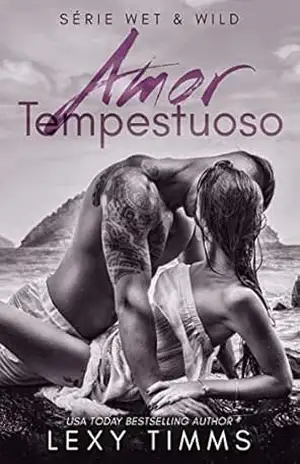 Capa do livro Amor Tempestuoso (Série Wet & Wild) - Lexy Timms