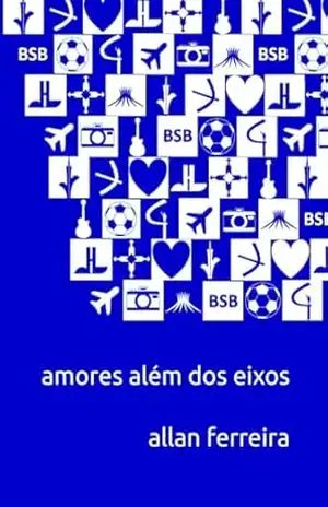 Amores além dos eixos – Allan Ferreira