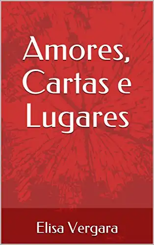 Baixar Amores, Cartas e Lugares pdf, epub, mobi, eBook