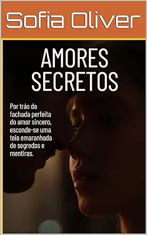 Baixar AMORES SECRETOS: Um Romance Quente e Apaixonante pdf, epub, mobi, eBook