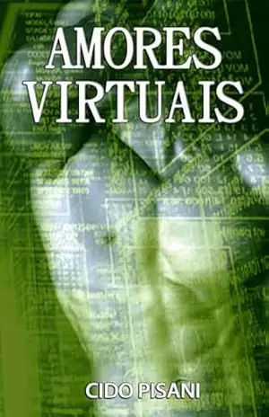 AMORES VIRTUAIS – Cido Pisani AMORES VIRTUAIS – Cido Pisani