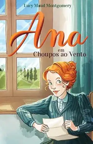 Ana em Choupos ao Vento – Lucy Maud Montgomery