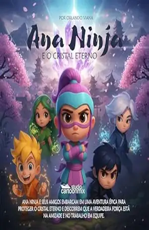 Ana Ninja e o Cristal Eterno: Studio Cartoonmix – Orlando viana