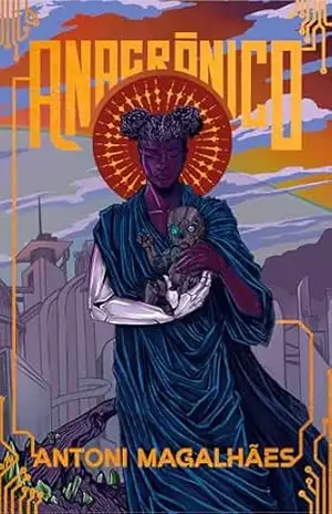 Anacrônico – Antoni Magalhães