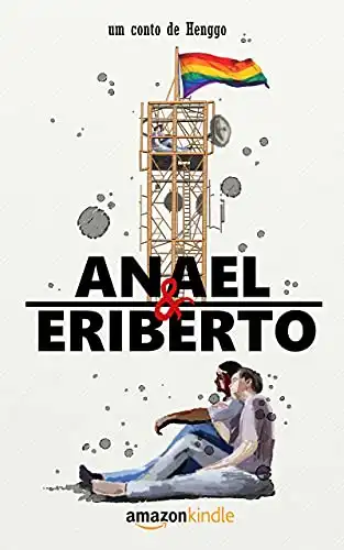 Baixar Anael & Eriberto: uma novela sobre perdão e amizade pdf, epub, mobi, eBook